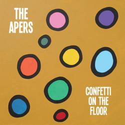 The Apers : Confetti On The Floor